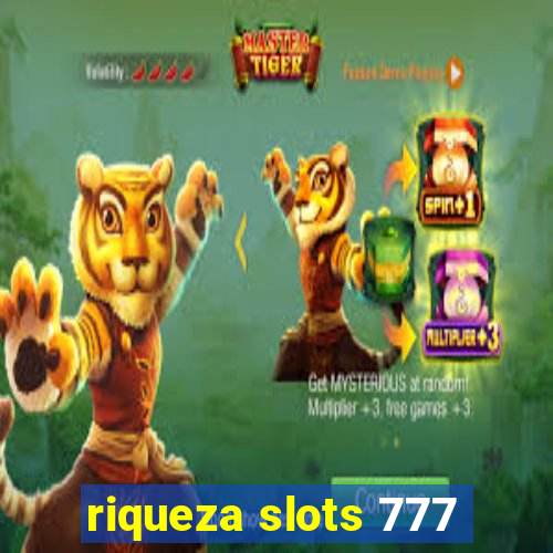 riqueza slots 777